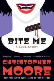 Cover of: Bite Me: A Love Story
