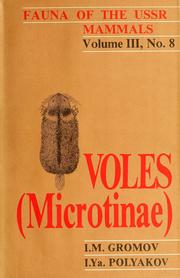Cover of: Voles (Microtinae) by I. M. Gromov