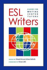 Cover of: ESL Writers: a guide for writing center tutors