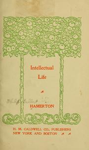Cover of: Intellectual life by Hamerton, Philip Gilbert
