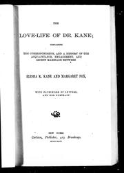 The love-life of Dr. Kane by Elisha Kent Kane