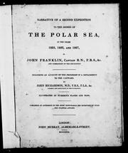 Cover of: Narrative of a second expedition to the shores of the Polar Sea, in the years 1825, 1826, and 1827