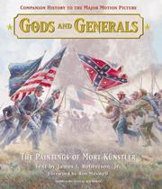 Cover of: Gods and generals: the paintings of Mort Künstler