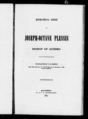 Cover of: Biographical notice of Joseph-Octave Plessis, Bishop of Quebec