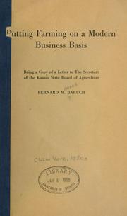 Cover of: Putting farming on a modern business basis: being a copy of a letter to the secretary of the Kansas State board of agriculture