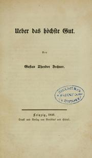 Cover of: Ueber das höchste Gut by Gustav Theodor Fechner