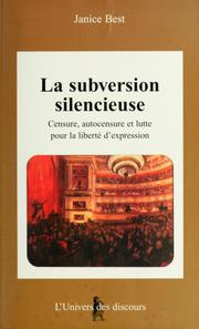 Cover of: La subversion silencieuse: censure, autocensure et lutte pour la liberté d'expression