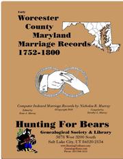 Early Worcester County Maryland Marriage Records 1752-1800 by Nicholas Russell Murray
