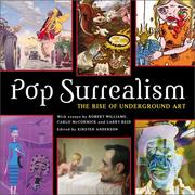 Cover of: Pop Surrealism: The Rise Of Underground Art