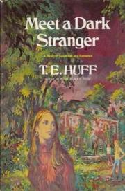 Cover of: Meet a dark stranger by Tom E. Huff