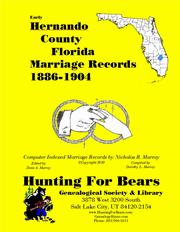 Cover of: Hernando Co FL Marriages 1886-1904: Computer Indexed Florida Marriage Records by Nicholas Russell Murray