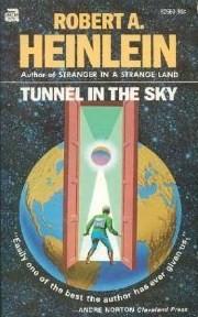 Tunnel in the sky by Robert A. Heinlein
