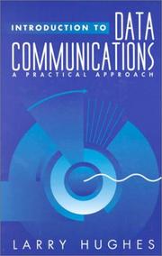 Cover of: Introduction to data communications: a practical approach