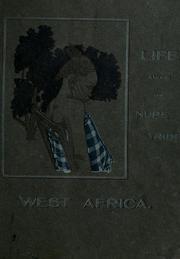 Cover of: Life among the Nupe tribe in West Africa by Alexander Woods Banfield