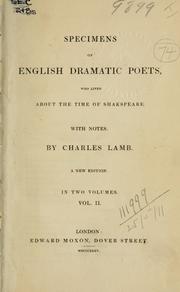 Cover of: Specimens of English dramatic poets, who lived about the time of Shakespeare: With notes
