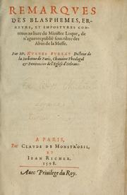 Cover of: Remarques des blasphemes, errevrs, et impostvres contenus au liure du Ministre Loque by Hughes Burlat