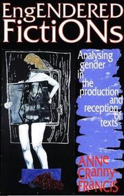 Cover of: Engendered fiction: analysing gender in the production and reception of texts