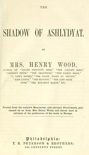 Cover of: The shadow of Ashlydyat | Mrs. Henry Wood