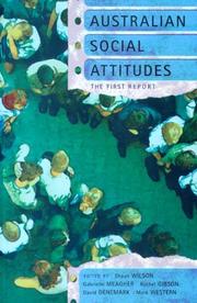 Cover of: Australian Social Attitudes: The First Report