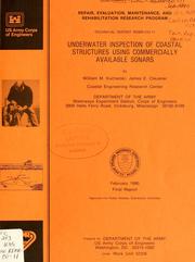 Cover of: Underwater inspection of coastal structures using commercially available sonars by William M. Kucharski