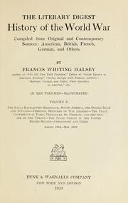 Cover of: The Literary digest history of the world war: compiled from original and contemporary sources: American, British, French, German, and others