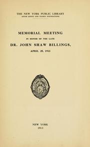 Cover of: Memorial meeting in honor of the late Dr. John Shaw Billings, April 25, 1913