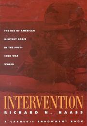 Cover of: Intervention: the use of American military force in the post-Cold War world