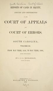 Cover of: Reports of appeals and Court of errors of South Carolina ...: December, 1844, to [May, 1846; November, 1850, to May 1868] ...
