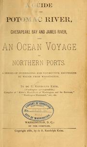 A guide to the Potomac river, Chesapeake bay and James river, and an ocean voyage to northern ports by De Benneville Randolph Keim