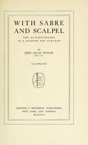 Cover of: With sabre and scalpel: the autobiography of a soldier and surgeon