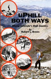 Cover of: Uphill both ways: hiking Colorado's high country