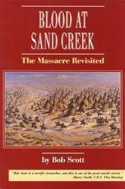 Cover of: Blood at Sand Creek: the massacre revisited