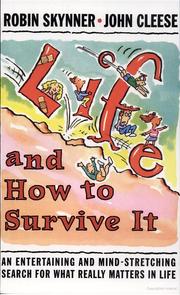 Life And How To Survive It by Robin Skynner, John Cleese