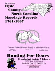 Early Hyde County North Carolina Marriage Records 1761-1867 by Nicholas Russell Murray
