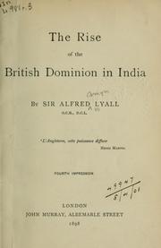 Cover of: The rise of the British Dominion in India