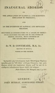 Cover of: Inaugural address on the application of classical and scientific education to theology and on the evidences of natural and revealed religion
