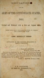 Cover of: Regulations for the army of the Confederate States, 1864