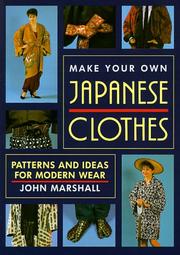 Cover of: Make Your Own Japanese Clothes by Marshall, John