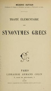 Cover of: Traité élémentaire des synonymes grecs by Médéric Dufour