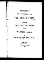 Cover of: Thoughts on devotion to the Sacred Heart: and also on the life and work of our blessed Lord