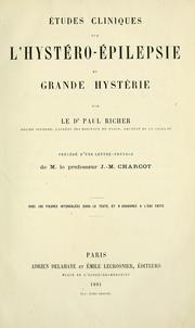 Études cliniques sur l'hystéro-épilepsie, ou Grande hystérie by Paul Marie Louis Pierre Richer