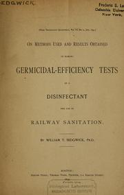 Cover of: On methods used and results obtained in making germicidal-efficiency tests of a disinfectant for use in railway sanitation, by William T. Sedgwick