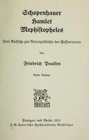 Cover of: Schopenhauer, Hamlet, Mephistopheles: drei Aufsätze zur Naturgeschichte des Pessimismus