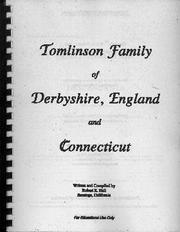 Tomlinson Family of Derbyshire, England & Connecticut by Robert E. Hull