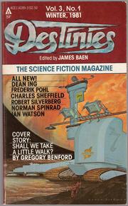 Cover of: Destinies: The Paperback Magazine of Science Fiction and Speculative Fact, Winter 1981, Vol. 3, No. 1