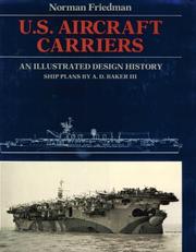 Cover of: U.S. aircraft carriers | Norman Friedman