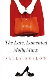 Cover of: The late, lamented Molly Marx: a novel