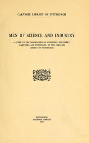 Cover of: Men of science and industry: a guide to the biographies of scientists, engineers, inventors and physicians, in the Carnegie Library of Pittsburgh.