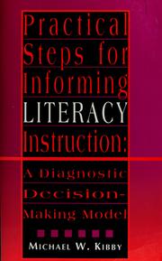 Cover of: Practical steps for informing literacy instruction: a diagnostic decision-making model