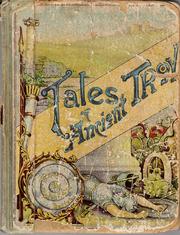 Cover of: Tales of Ancient Troy by Montgomery, Walter